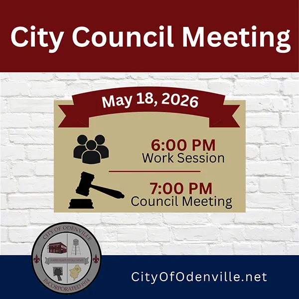 Please note that the City of Odenville will have only one Council Meeting this month which will be this Monday, May 18, 2026 with a 6:00 PM Work Session and a 7:00 PM Council Meeting. City offices will be closed next Monday, May 25, 2026 for the Memorial Day holiday.